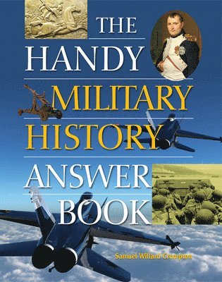 Samuel Willard Crompton - Handy Military History Answer Book, Häftad