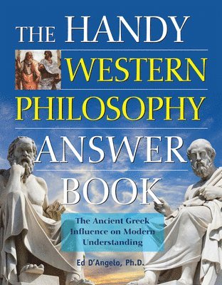 The Handy Western Philosophy Answer Book 1