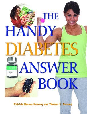 The Handy Diabetes Answer Book 1