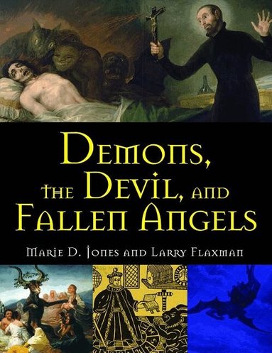 Marie D. Jones - Demons, The Devil, And Fallen Angels, Häftad