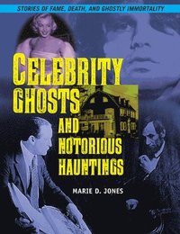 bokomslag Celebrity Ghosts And Notorious Hauntings