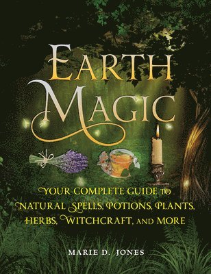 Marie D. Jones - Earth Magic, Häftad