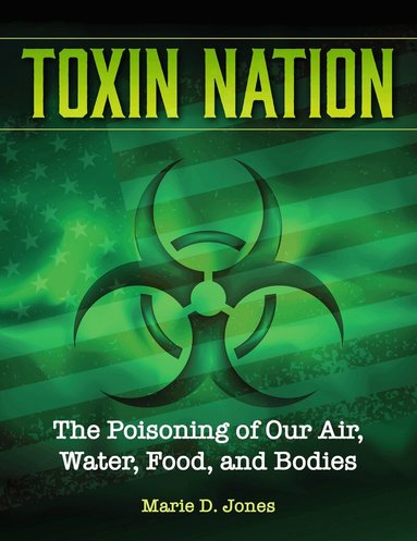 Marie D. Jones - Toxin Nation, Häftad