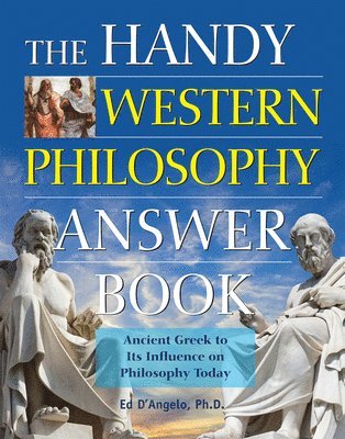 bokomslag The Handy Western Philosophy Answer Book