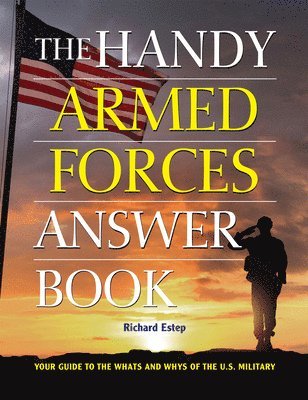 Richard Estep - Handy Armed Forces Answer Book, Inbunden