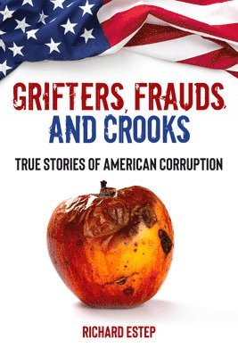 bokomslag Grifters, Frauds, and Crooks