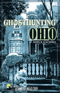 bokomslag Ghosthunting Ohio