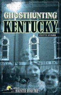 bokomslag Ghosthunting Kentucky