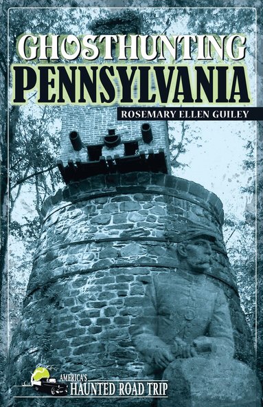 Rosemary Ellen Guiley, John B. Kachuba - Ghosthunting Pennsylvania, Häftad