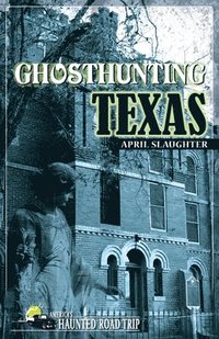 bokomslag Ghosthunting Texas