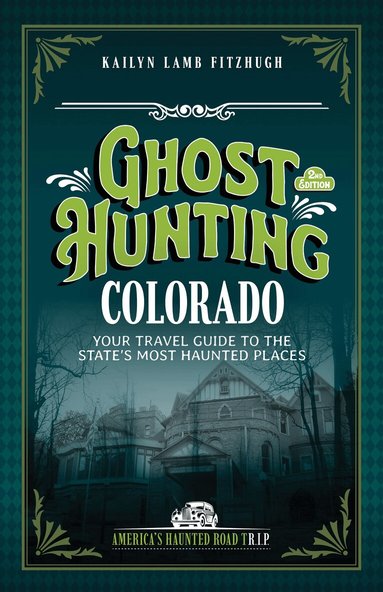 Kailyn Lamb Fitzhugh - Ghost Hunting Colorado, Häftad