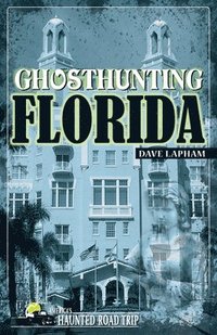 bokomslag Ghosthunting Florida