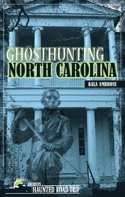 bokomslag Ghosthunting North Carolina