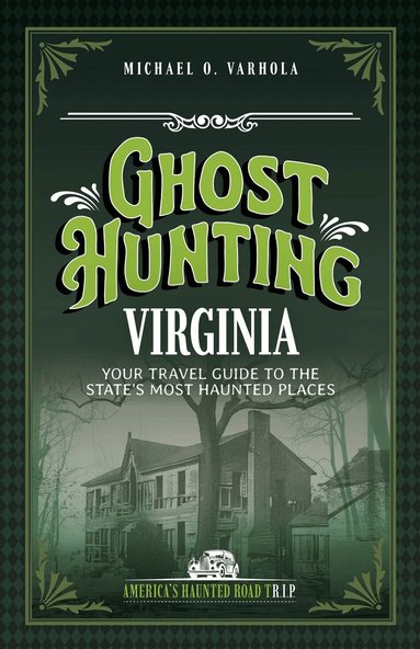 Michael O. Varhola - Ghost Hunting Virginia, Häftad
