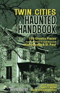bokomslag Twin Cities Haunted Handbook