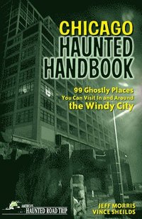 bokomslag Chicago Haunted Handbook
