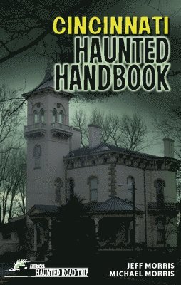 Cincinnati Haunted Handbook 1