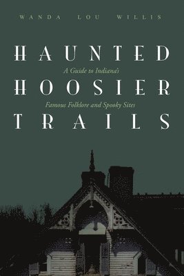 Haunted Hoosier Trails 1