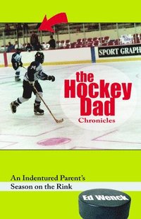 bokomslag The Hockey Dad Chronicles