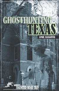 bokomslag Ghosthunting Texas