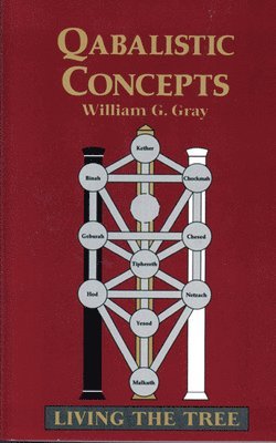 William G. Gray, William G Gray - Qabalistic Concepts, Häftad