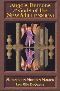 bokomslag Angels, Demons & Gods of New Millenium