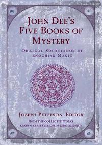 bokomslag John Dee's Five Books of Mystery