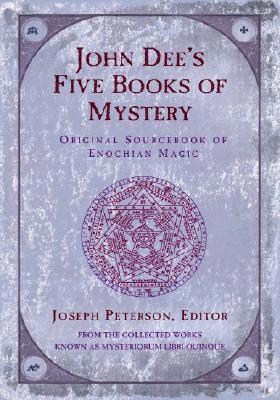 John Dee's Five Books of Mystery 1