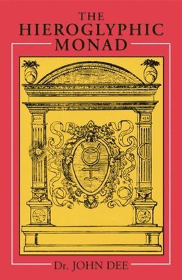 John Dee - Hieroglyphic Monad, Häftad