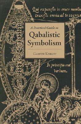 Gareth Knight - Practical Guide to Qabalistic Symbolism, Häftad