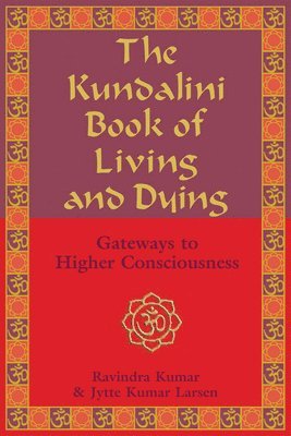 Kundalini Book of Living and Dying