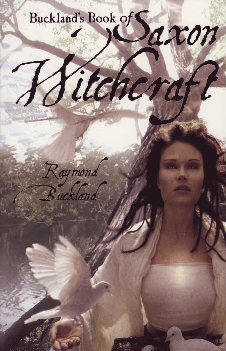Raymond Buckland - Buckland'S Book of Saxon Witchcraft, Häftad