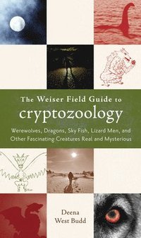 bokomslag Weiser Field Guide to Cryptozoology
