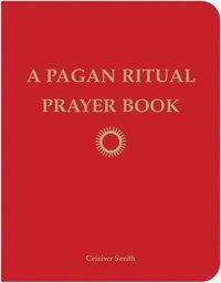 bokomslag Pagan Ritual Prayer Book