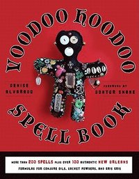 bokomslag Voodoo hoodoo spellbook - more than 200 spells plus over 100 authentic new