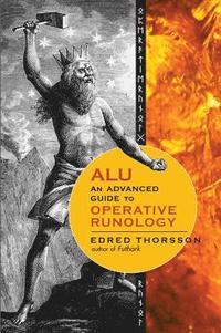 bokomslag Alu, an Advanced Guide to Operative Runology