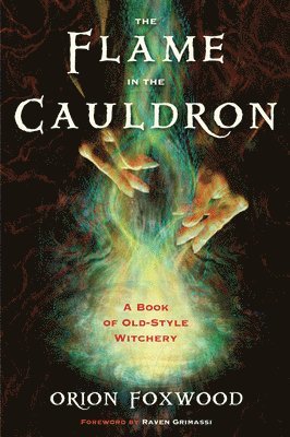 Orion Foxwood - Flame in the Cauldron, Häftad