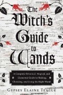 Witch'S Guide to Wands