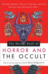 bokomslag The Weiser Book of Horror and the Occult