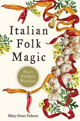 bokomslag Italian Folk Magic