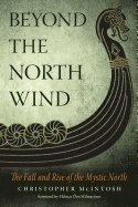 Christopher McIntosh - Beyond the North Wind, Häftad
