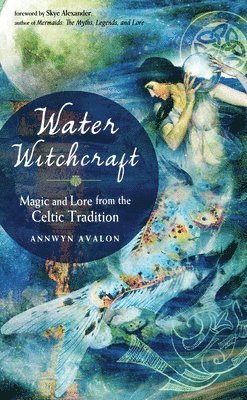 Annwyn Avalon - Water Witchcraft, Häftad