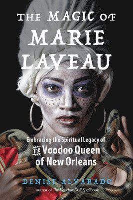 The Magic of Marie Laveau 1