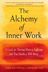 bokomslag The Alchemy of Inner Work