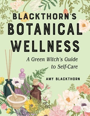 bokomslag Blackthorn'S Botanical Wellness