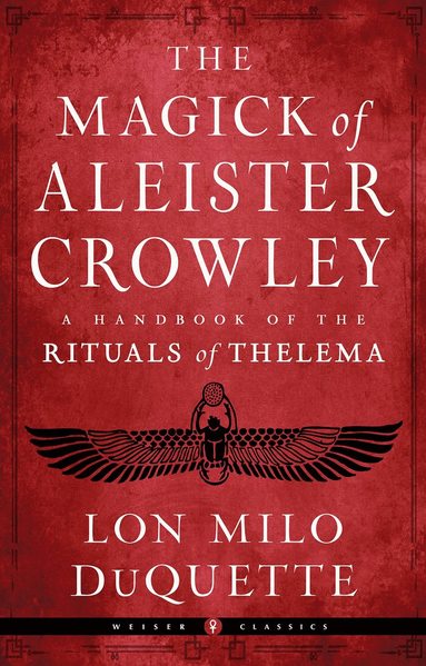 bokomslag The Magick of Aleister Crowley