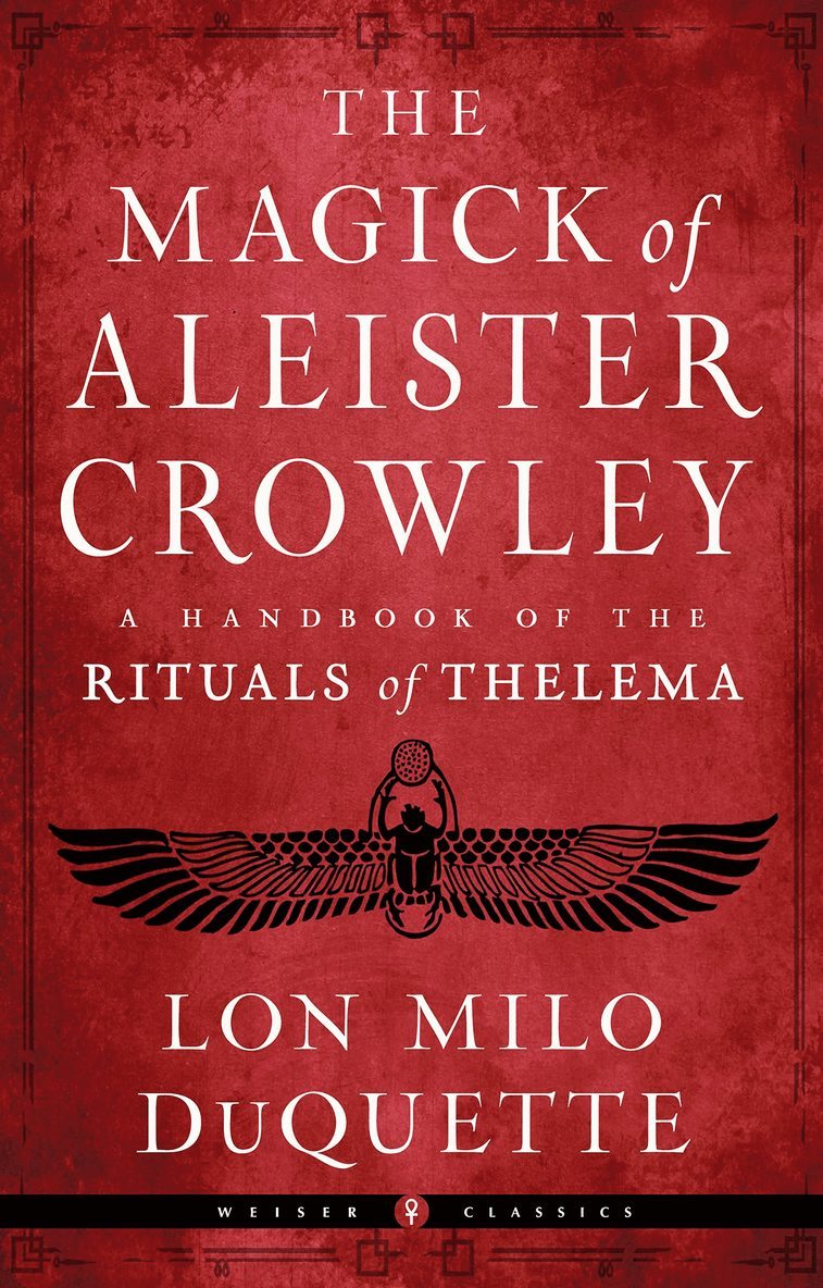 The Magick of Aleister Crowley 1