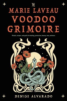 The Marie Laveau Voodoo Grimoire 1