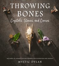 bokomslag Throwing Bones, Crystals, Stones, and Curios: Includes 20 Unique Casting Boards for Divination and Insight