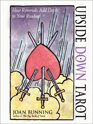 Joan Bunning - Upside Down Tarot, Häftad